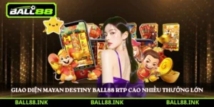 Giao diện Mayan Destiny Ball88 RTP cao nhiều thưởng lớn