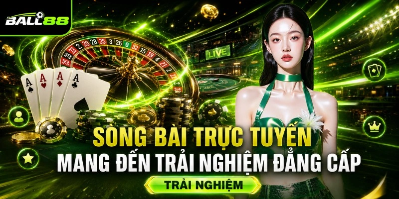 BALL88✔️Nhà Cái Cá Cược Uy Tín, Nổi Tiếng Bậc #1 Châu Á 2026 11 Sòng bài trực tuyến mang đến trải nghiệm đẳng cấp